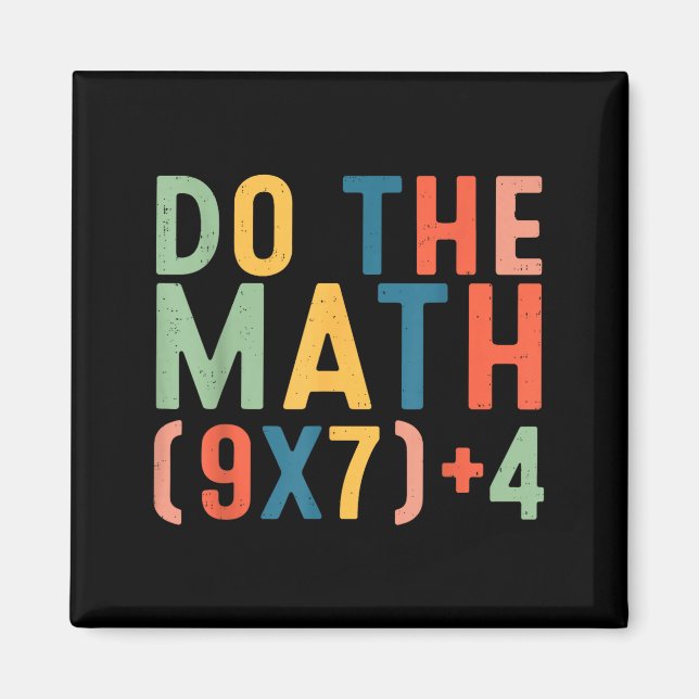 Imã Do The Math 67 Six Seven Meme Teacher Student Men  (Frente)
