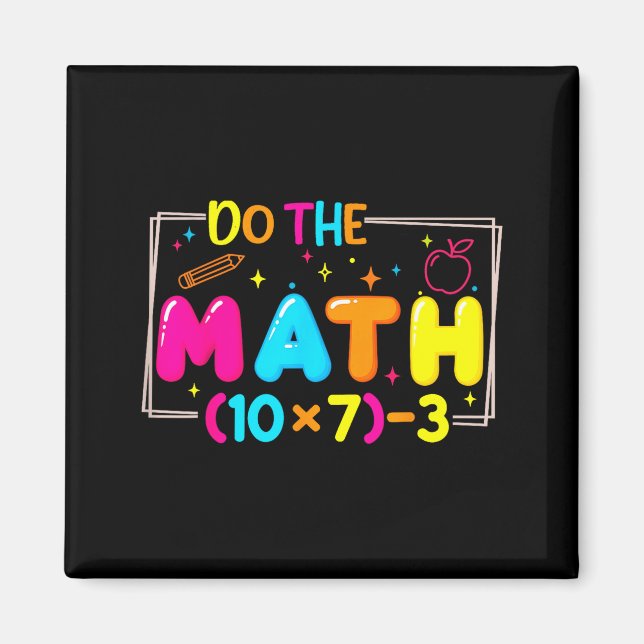 Imã Do The Math 67 Teacher Meme Funny  (Frente)