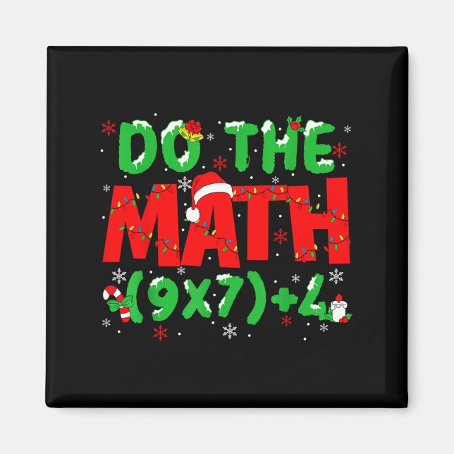 Imã Do The Math Equation Christmas Math Teacher 6 7 Si (Frente)