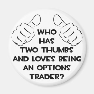 Imã Dois polegares... Opções do Trader