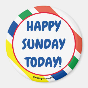 Imã DOMINGO FELIZ HOJE!Ímã