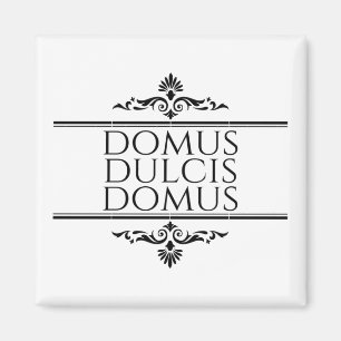 Imã Domus Dulcis Domus - Home Sweet Home - Latino