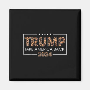 Imã Donald Trump 2024 Recupere a Impressão Leopardo na