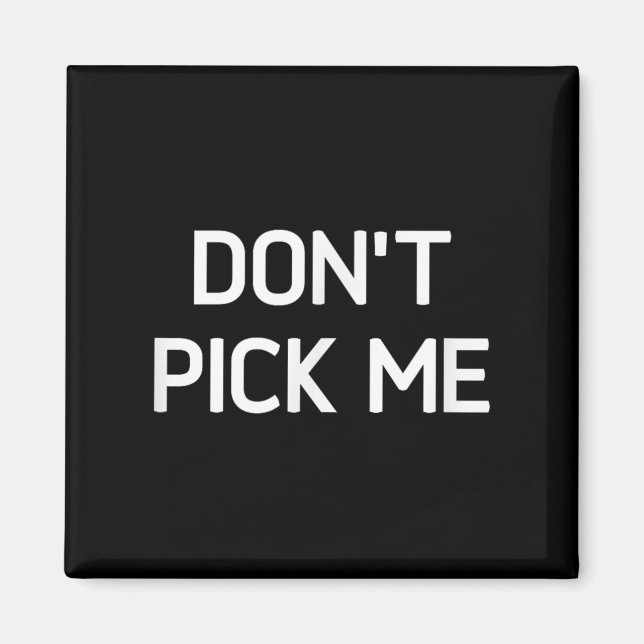 Imã Don't Ck Me, Funny, Jokes, Sarcastic  (Frente)