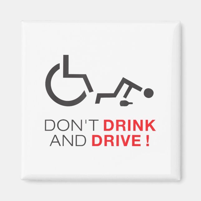 Imã Don't Drink And Drive! Funny Wheelchair Drinking  (Frente)