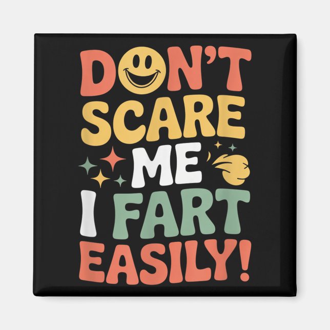 Imã Don't E Me I Fart Easily Funny Cute Design Quote  (Frente)