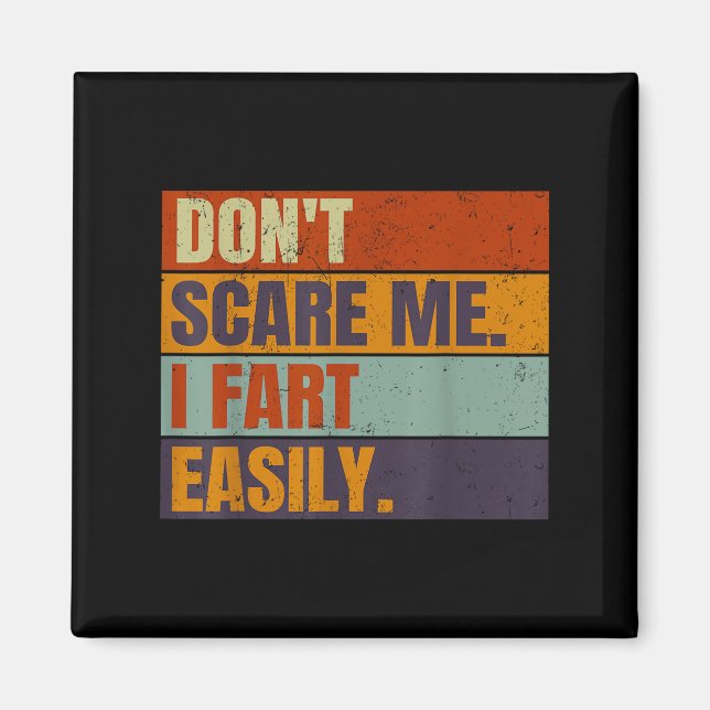 Imã Dont E Me I Fart Easily Joke Hilarious Men Women A (Frente)
