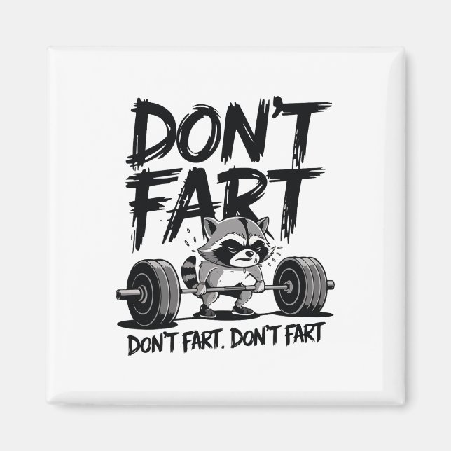 Imã Don't Fart Funny Raccoon Gym Fitness Workout Weigh (Frente)