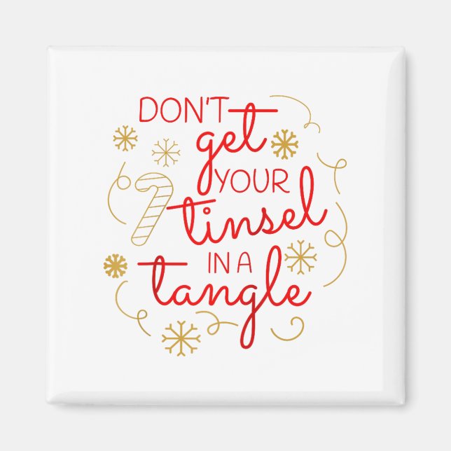 Imã Don't Get Your Tinsel In A Tangle Christmas Raglan (Frente)