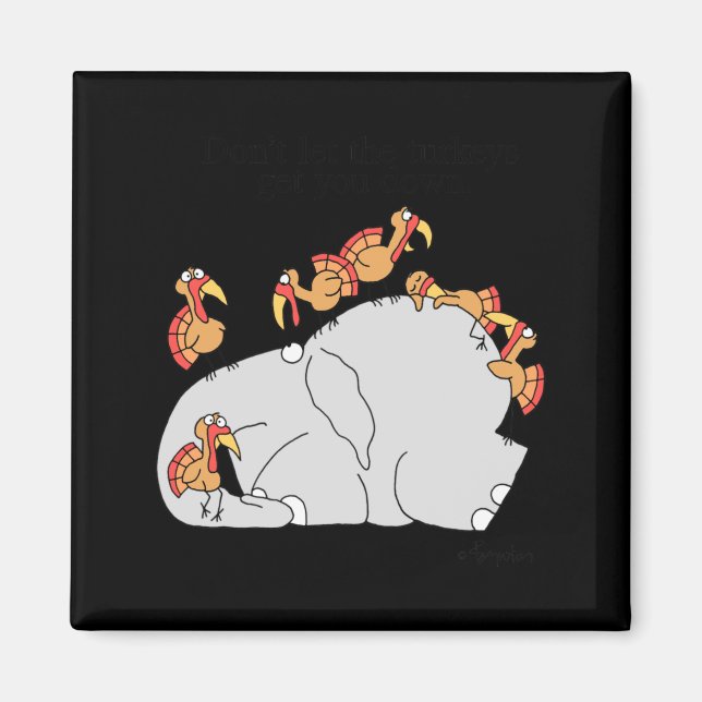 Imã Dont Let The Turkeys Get You Down  (Frente)