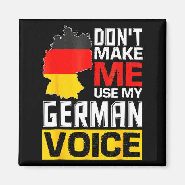Imã Dont Make Me Use My German Voice Germany Deutsc _1 (Frente)