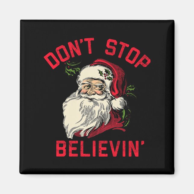 Imã Don't Stop Believing, Funny Santa, Winter Christma (Frente)