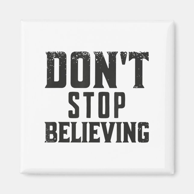 Imã Don't Stop Believing Motivation  (Frente)