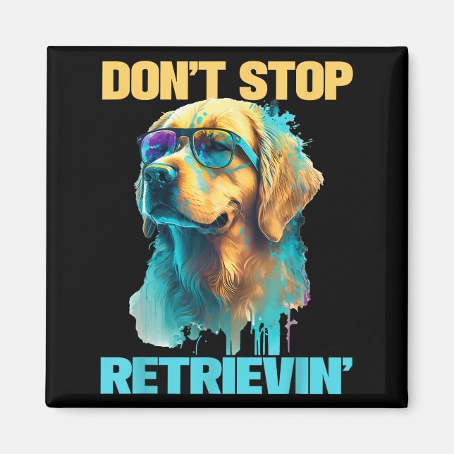 Imã Don't Stop Retrievin - Retro Golden Retriever Dog  (Frente)