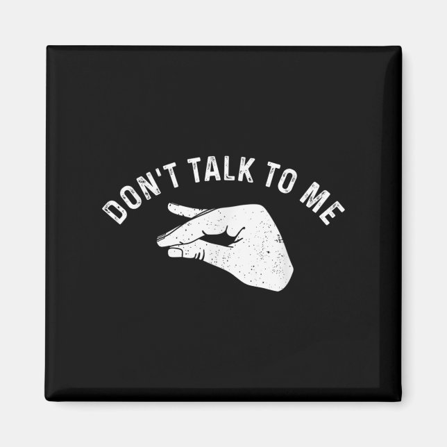 Imã Don't Talk To Me Funny Italian Hand Silence Sign S (Frente)