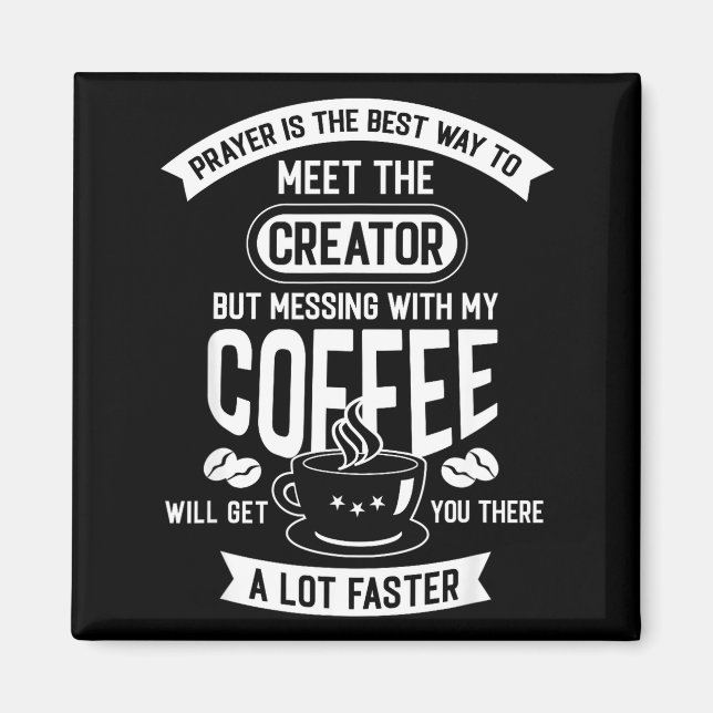 Imã Don't Touch My Morning Coffee Funny Caffeine Quote (Frente)