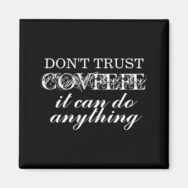 Imã Dont Trust Covfefe Izable  (Frente)