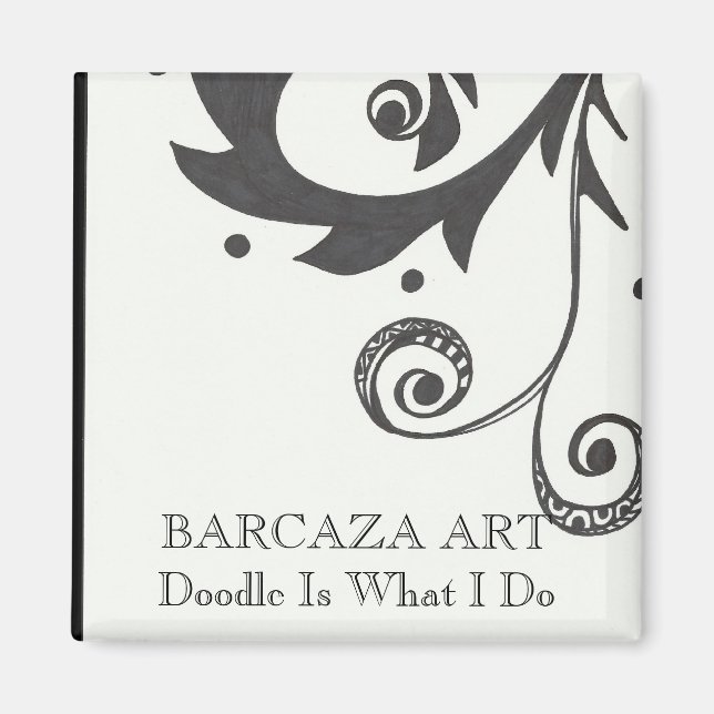 Imã Doodle É O Que Eu Faço Magnet (Frente)