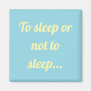 Imã Dormir ou não dormir ímã simples