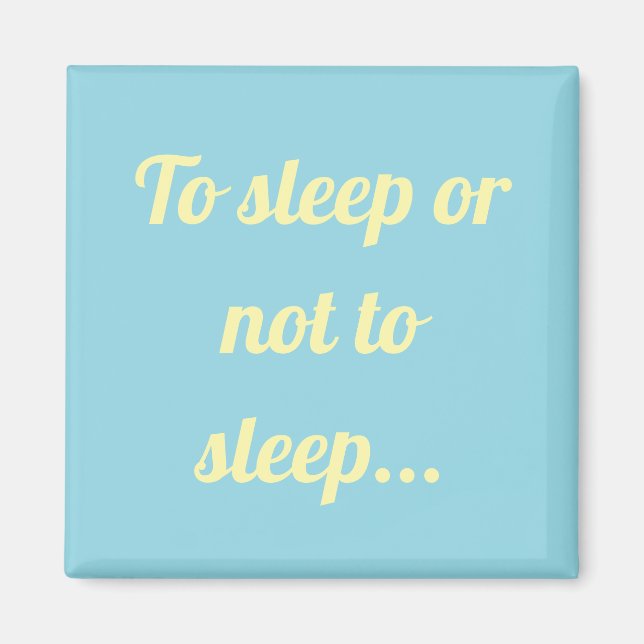 Imã Dormir ou não dormir ímã simples (Frente)