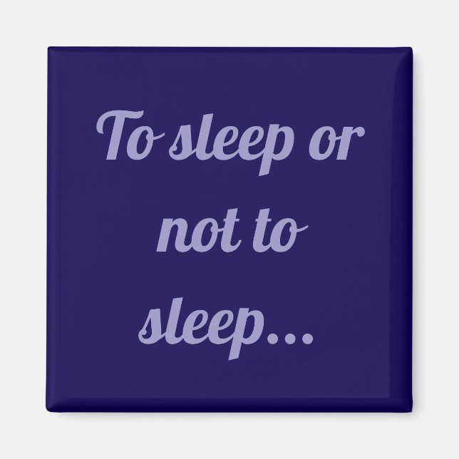 Imã Dormir ou não dormir ímã simples (Frente)