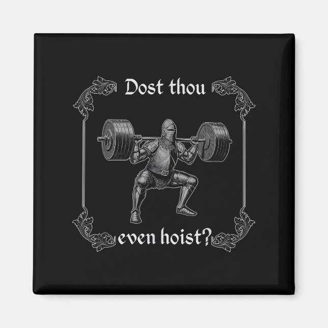 Imã Dost Thou Even Hoist _ Funny Gym Meme, Medieval Gy (Frente)