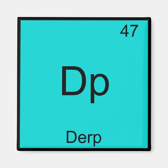 Imã Dp - Elemento Divertido Derp Meme Camiseta Tabela  (Frente)