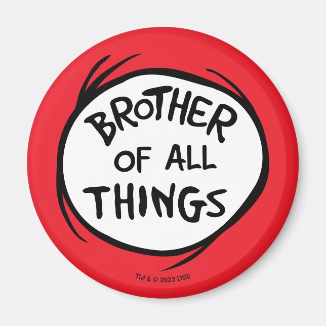 Imã Dr. Seuss Thing 1 Thing 2 - Brother of all Things (Frente)