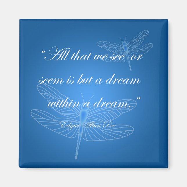 Imã Dragonflies Dream Dragonfly Quote Magnet (Frente)
