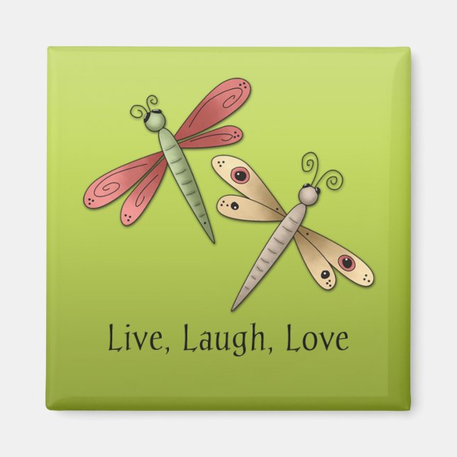 Imã Dragonfly Live Laugh Love Magnet (Frente)