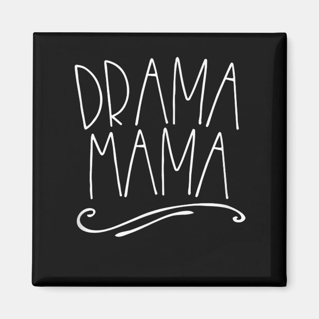 Imã Drama Mama Atrás do Palco Mãe Atuando (Frente)