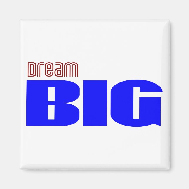 Imã Dream Big (Frente)