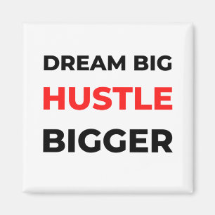 Imã Dream Big Hustle Bigger 2