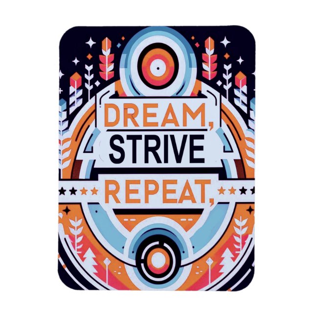 Ímã Dream, Strive, Repita (Vertical)
