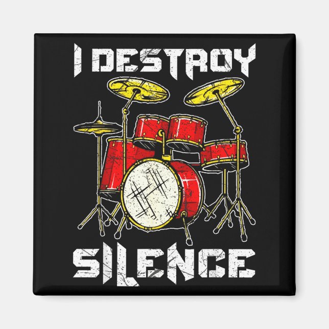 Imã Drum Percussionist Drummers I Destroy Silence Drum (Frente)