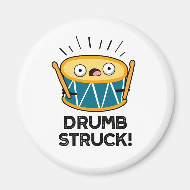 Imã Drumb Struck Funny Drummer Drum Pun (Frente)