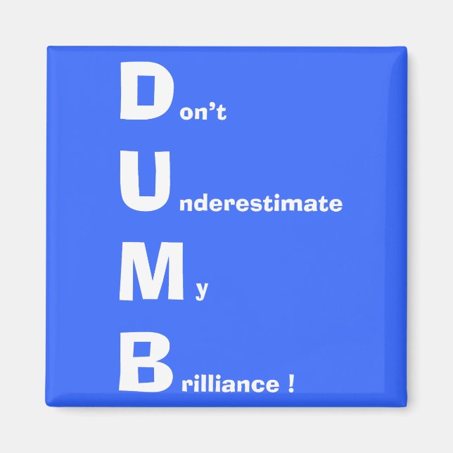 Imã DUMB (branco) (Frente)
