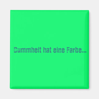 Imã Dummheit hat eine Farbe