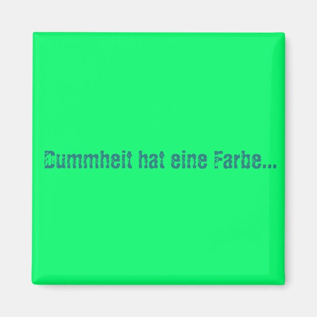 Imã Dummheit hat eine Farbe (Frente)