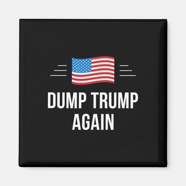Imã Dump Trump Again -  (Frente)
