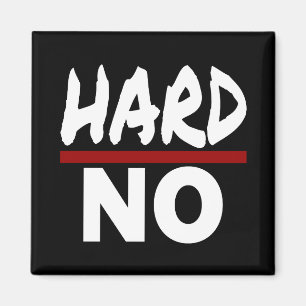 Imã DURO NÃO, Engraçado Stuborn Não Obrigado