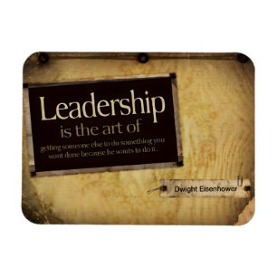Ímã Dwight Eisenhower, citação inspiracional "Lideranç