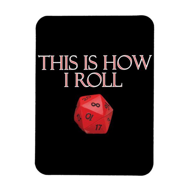 Ímã É Assim Que Eu Rolo Um Engraçado Dice RPG (Vertical)