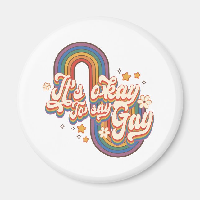 Imã É bom dizer Gay - Orgulho Arco-Íris LGBTQ (Frente)