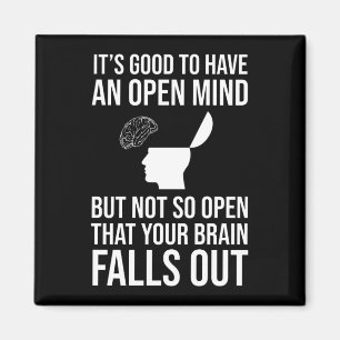 Imã É Bom Ter Uma Mente Aberta Engraçada Cética