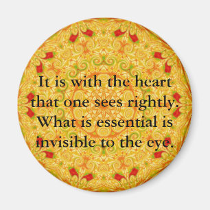 Imã É com o coração que se vê corretamente......