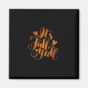 Imã É Fall Y'all! Citação Engraçada