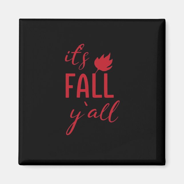 Imã É Fall Y'all Fall Design outono Estação Legal do o (Frente)