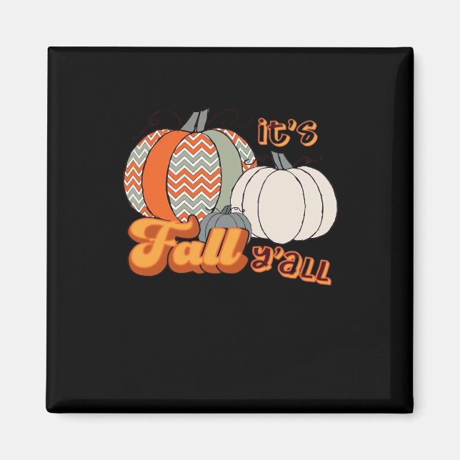 Imã É Fall Y'all, Funny Pumpkins Chevron Pattern (Frente)