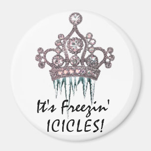 Imã "É Freezin' Icicles!" Tiara Magnet